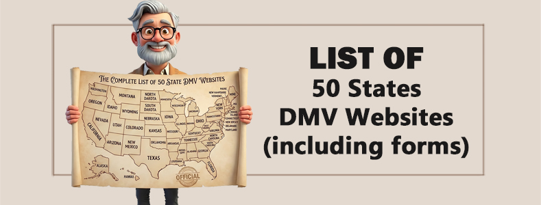List of 50 States DMV Websites (Including Forms) 1