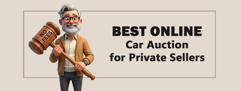 Best Online Car Auction for Private Sellers (Some No Fees) 1