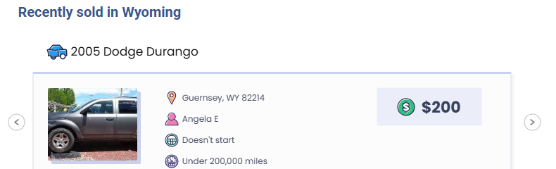 sell a junk car in wyoming wheelzy Wheelzy recently sold in Wyoming: a 2005 Dodge Durango that doesn't start, under 200,000 miles, in Guernsey, $200